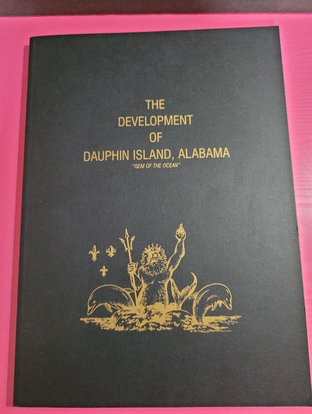 Bundle 2 Books Development of Dauphin Island, Alabama Dauphin Island 1699 (1646)